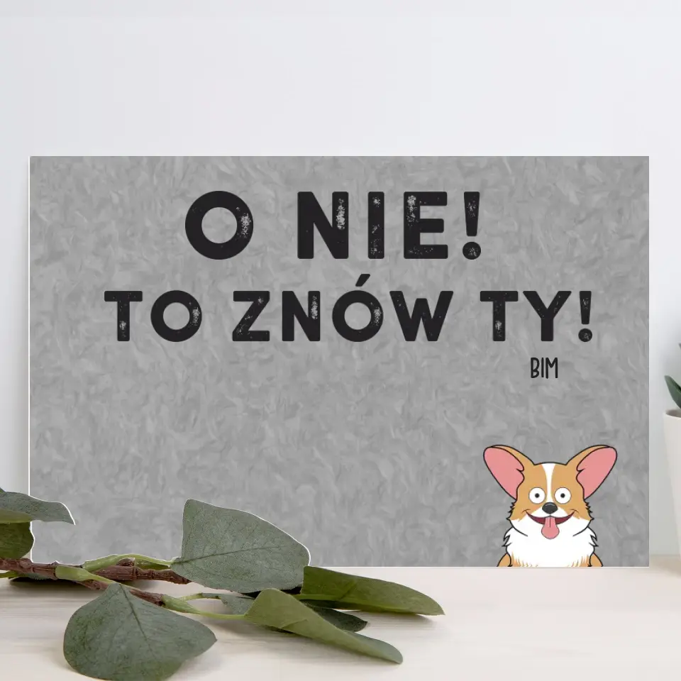 O nie! To znów ty!