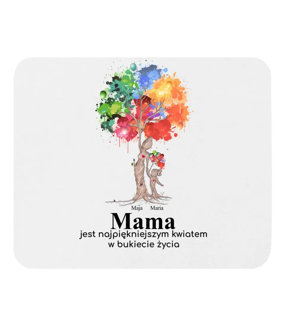 Mama jest najpiękniejszym kwiatem w bukiecie życia