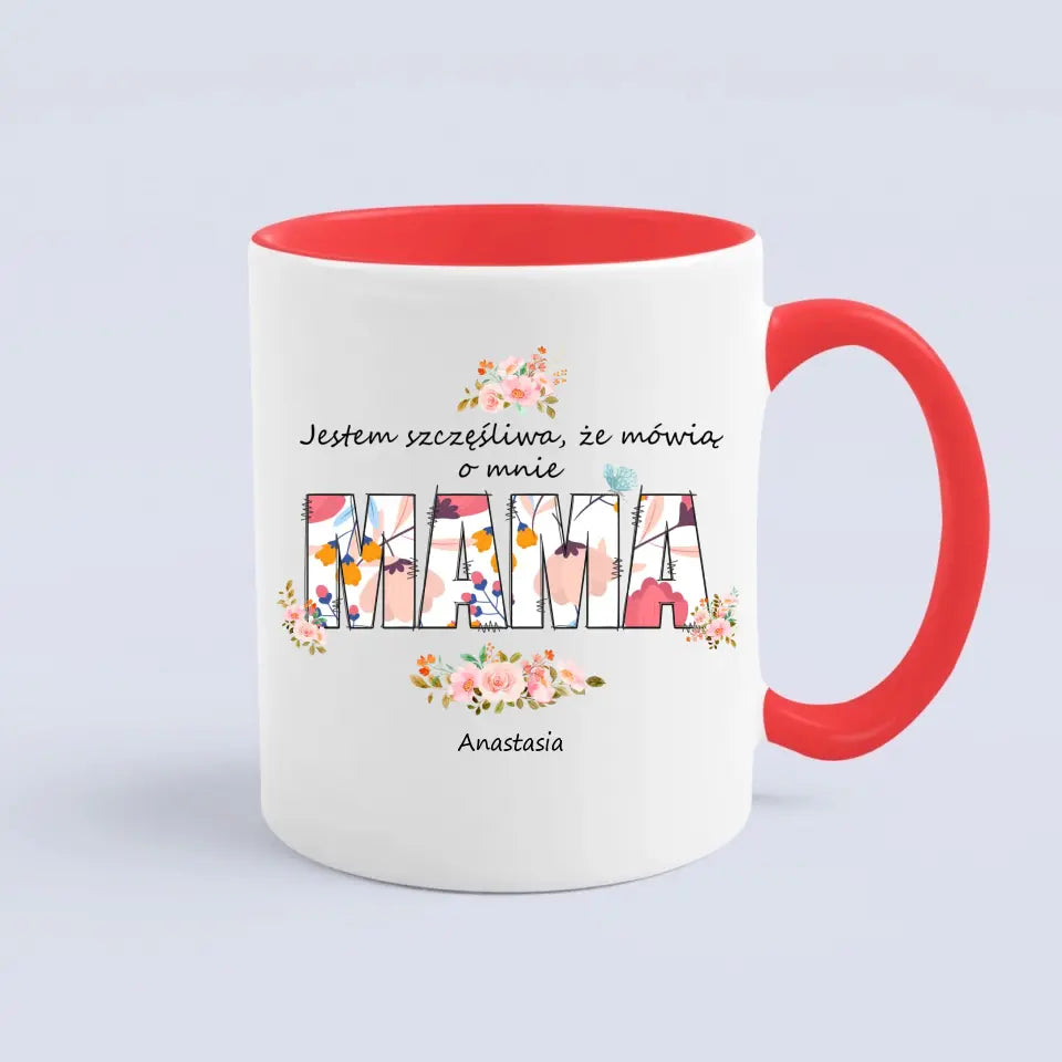 Jestem szczęśliwa, że mówią o mnie mama