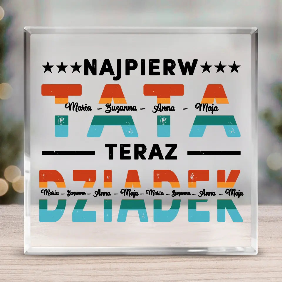 Najpierw tata, teraz dziadek