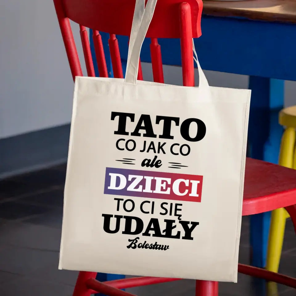 Tato co jak co ale dzieci to ci się udały