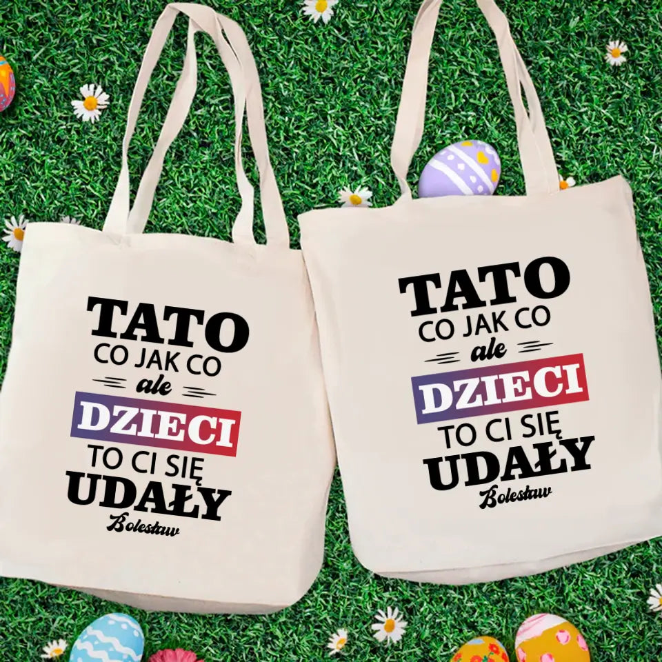 Tato co jak co ale dzieci to ci się udały