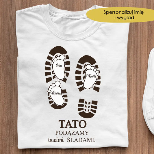 Tato, podążamy Twoimi śladami