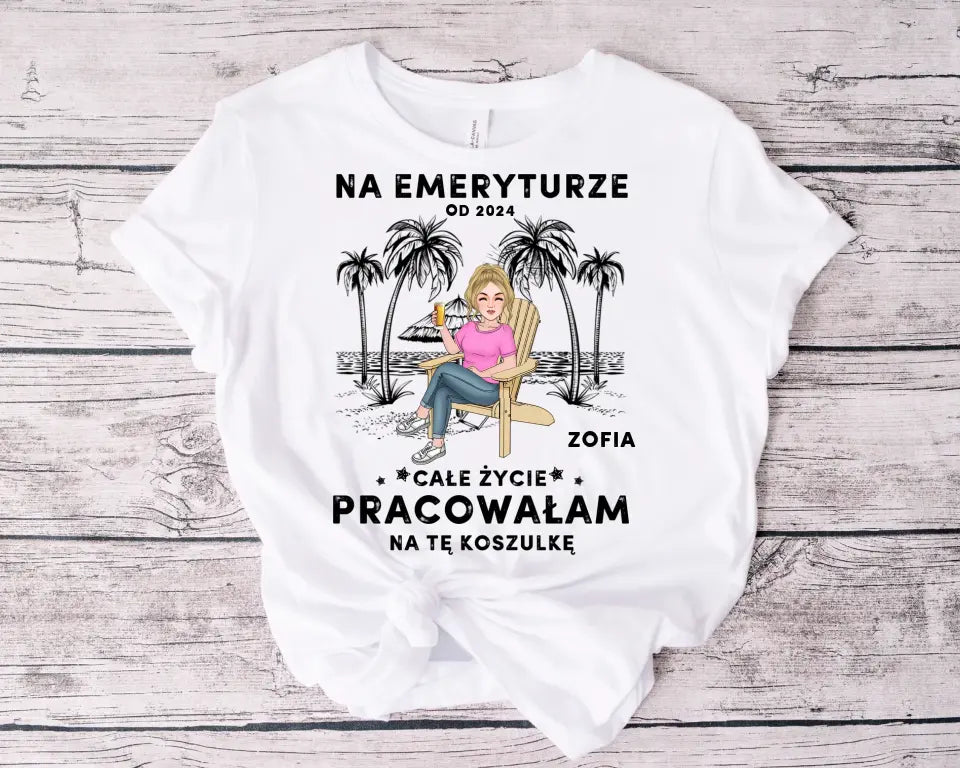 Сałe życie pracowałam na tę koszulkę