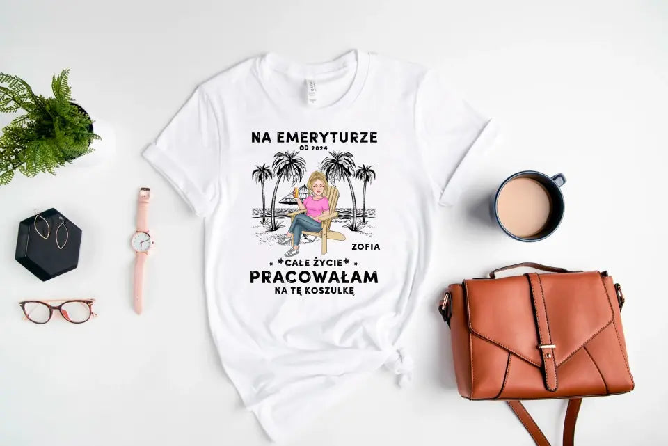 Сałe życie pracowałam na tę koszulkę