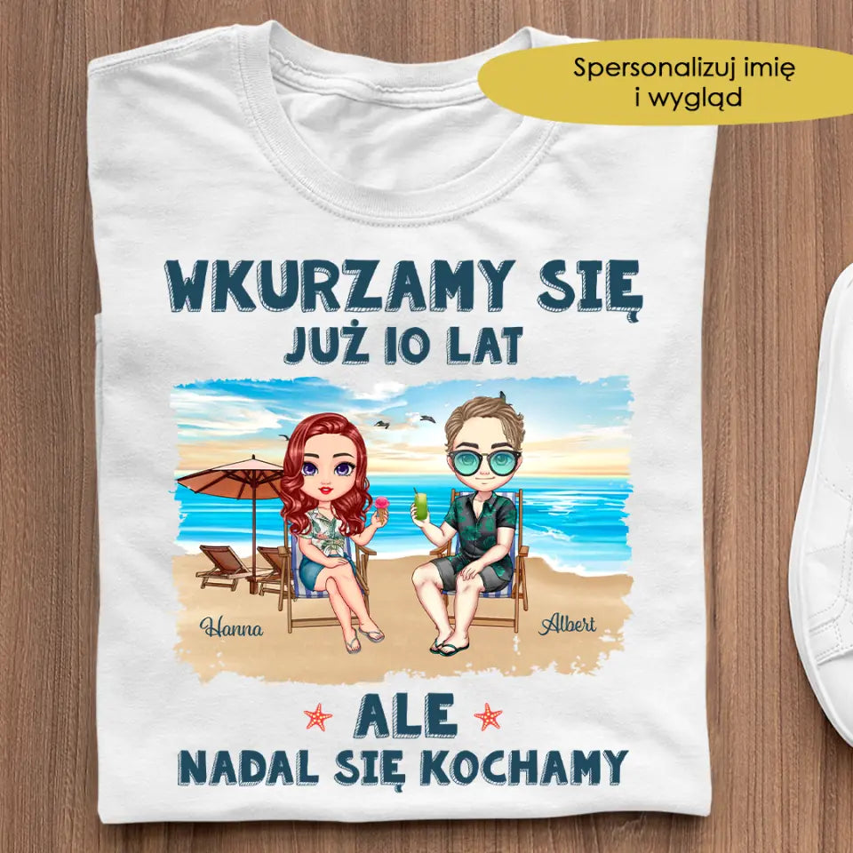 Wkurzamy się już 10 lat, ale nadal się kochamy.