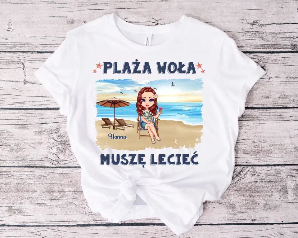 Plaża woła, musimy lecieć