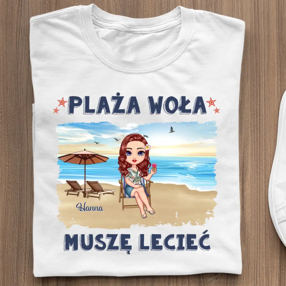 Plaża woła, musimy lecieć