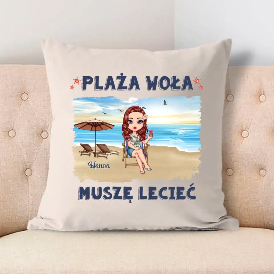 Plaża woła, musimy lecieć