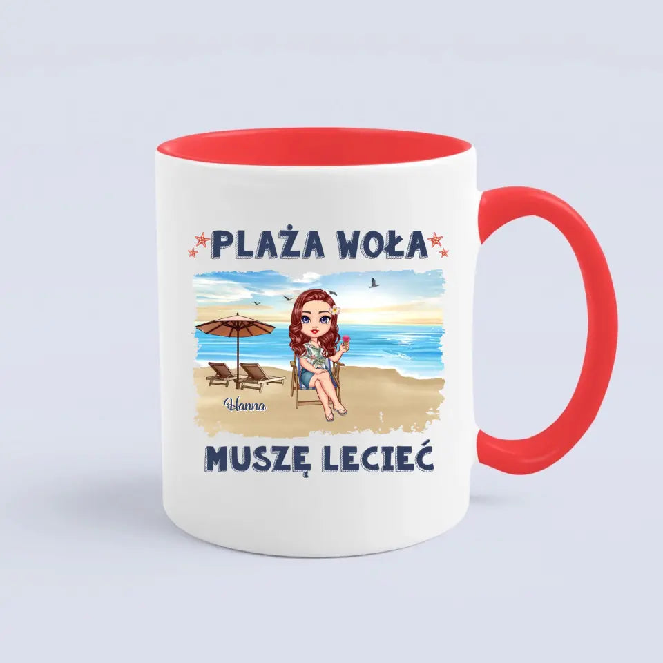 Plaża woła, musimy lecieć