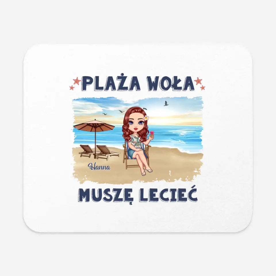 Plaża woła, musimy lecieć