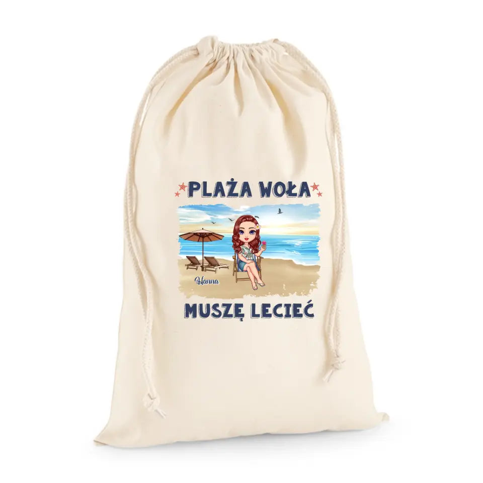 Plaża woła, musimy lecieć