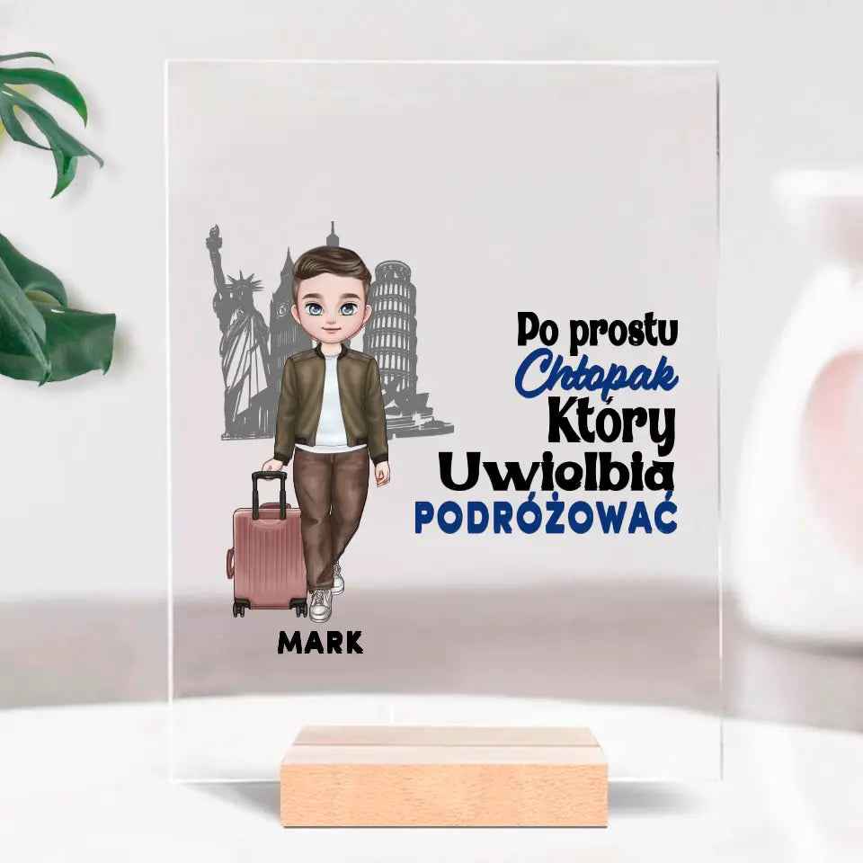 Po prostu chłopak, który uwielbia podróżować