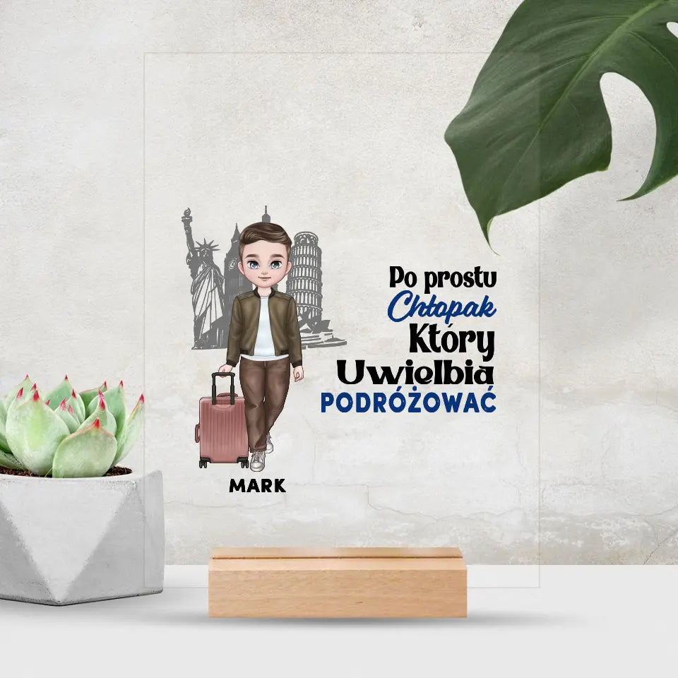 Po prostu chłopak, który uwielbia podróżować