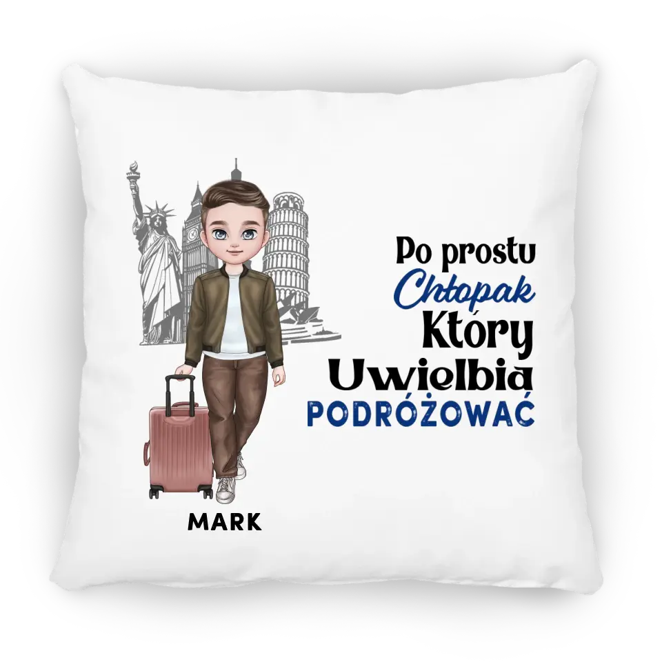 Po prostu chłopak, który uwielbia podróżować