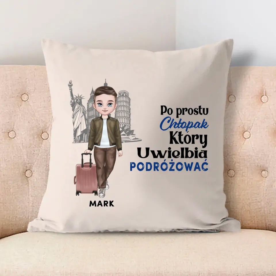 Po prostu chłopak, który uwielbia podróżować