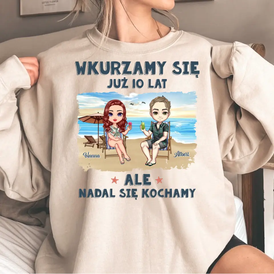 Wkurzamy się już 10 lat, ale nadal się kochamy.