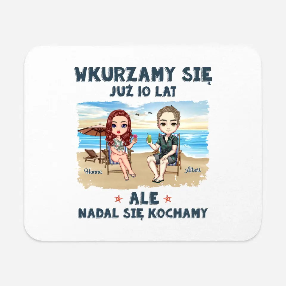 Wkurzamy się już 10 lat, ale nadal się kochamy.