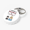 Bottle Opener - Najlepsza mama na świecie