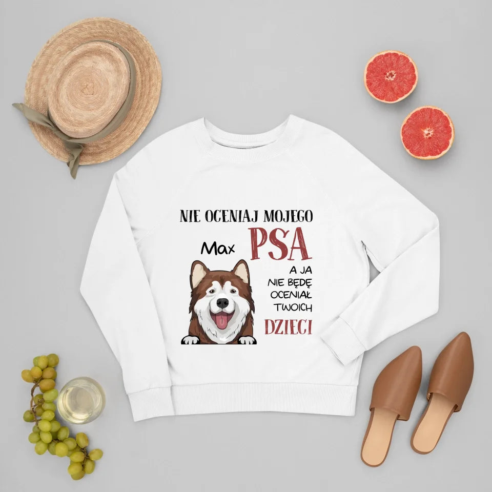 Bluza Unisex - NIE OCENIAJ MOJEGO PSA