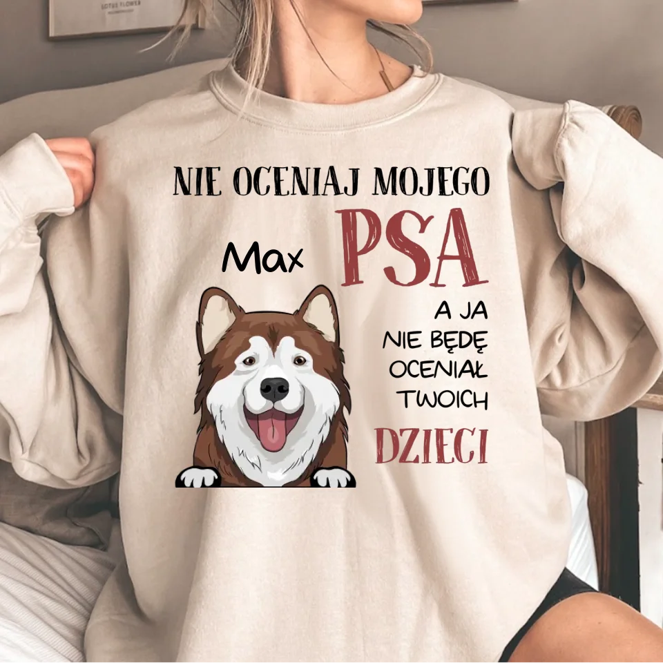 Bluza Unisex - NIE OCENIAJ MOJEGO PSA