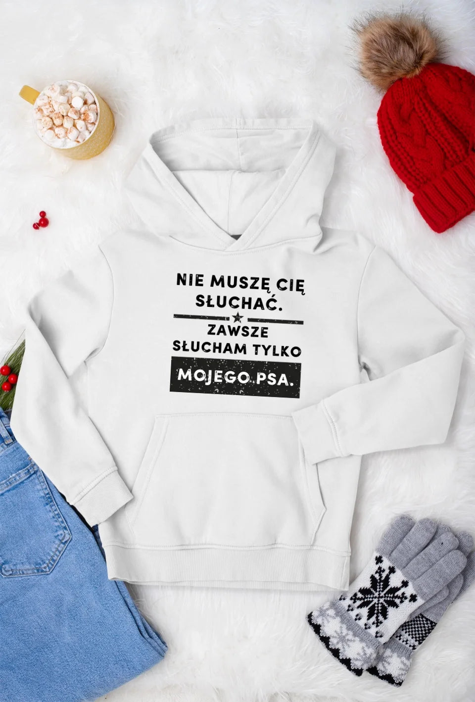 Bluza Unisex - Nie muszę cię słuchać