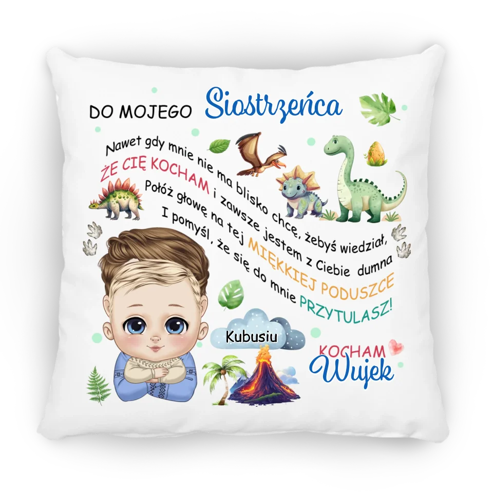 Dla mojego siostrzeńca. Kocham Wujek