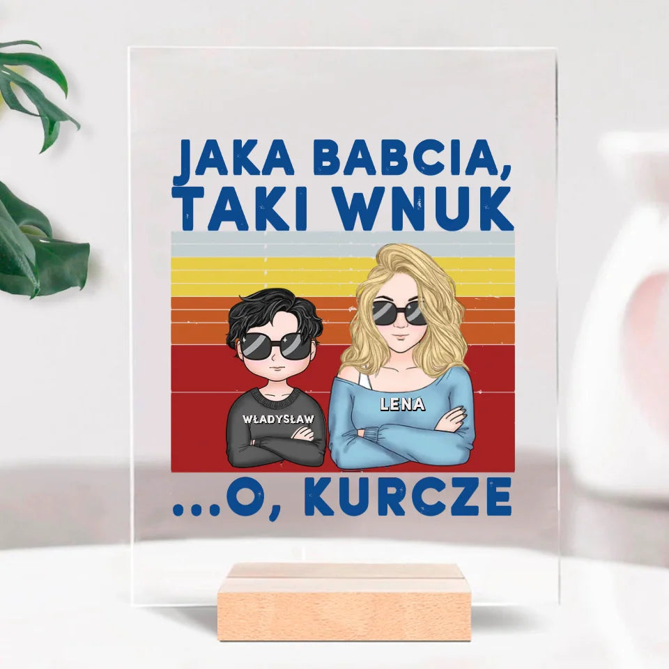 Jaka babcia, taki wnuk.