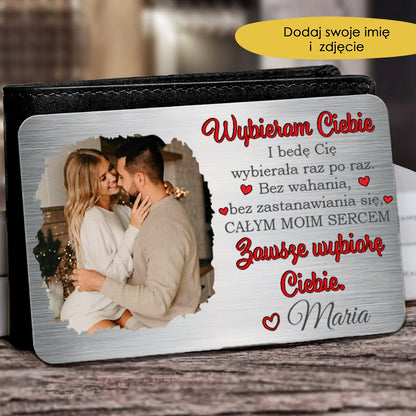 Zawsze wybiorę Ciebie.