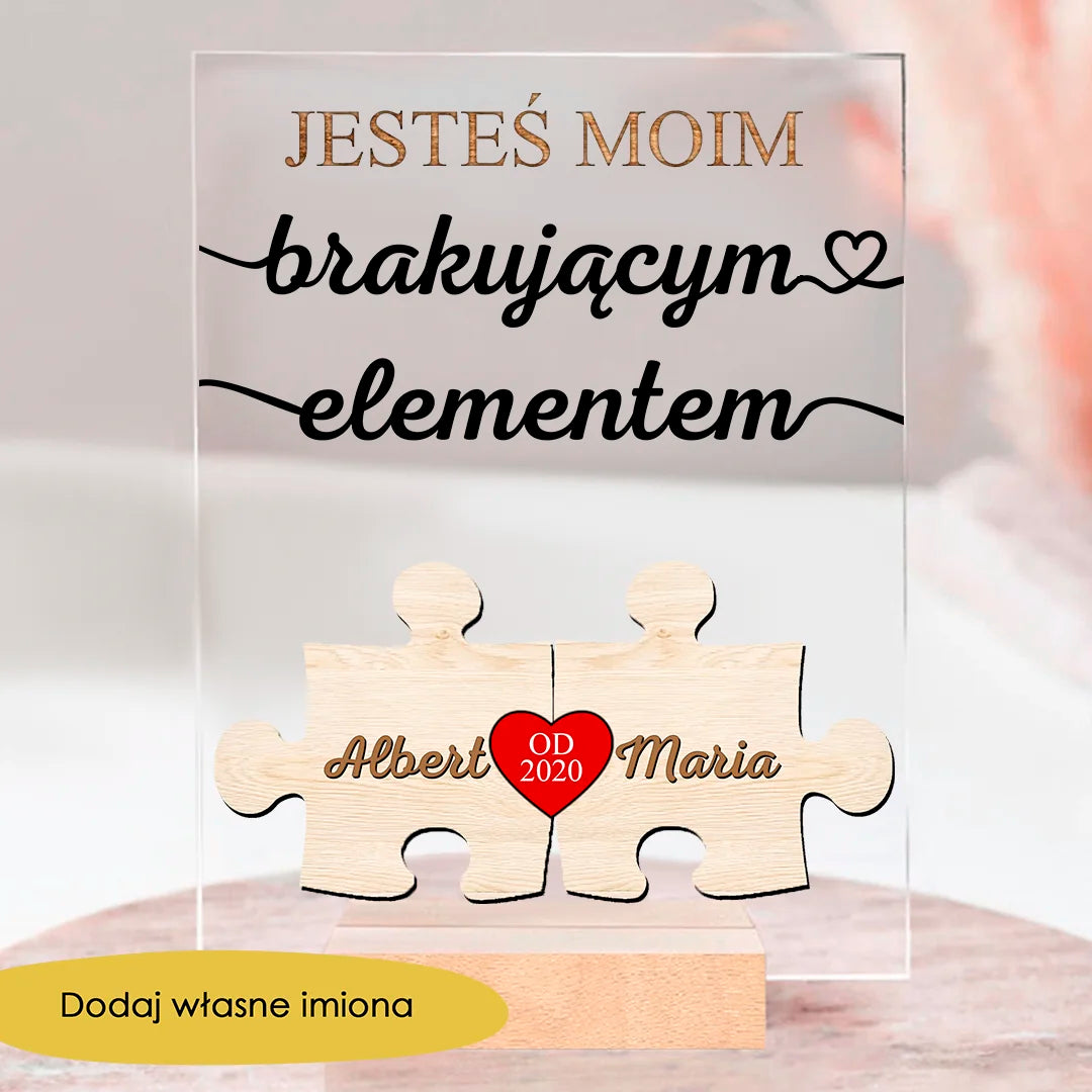 Jesteś moim brakującym elementem