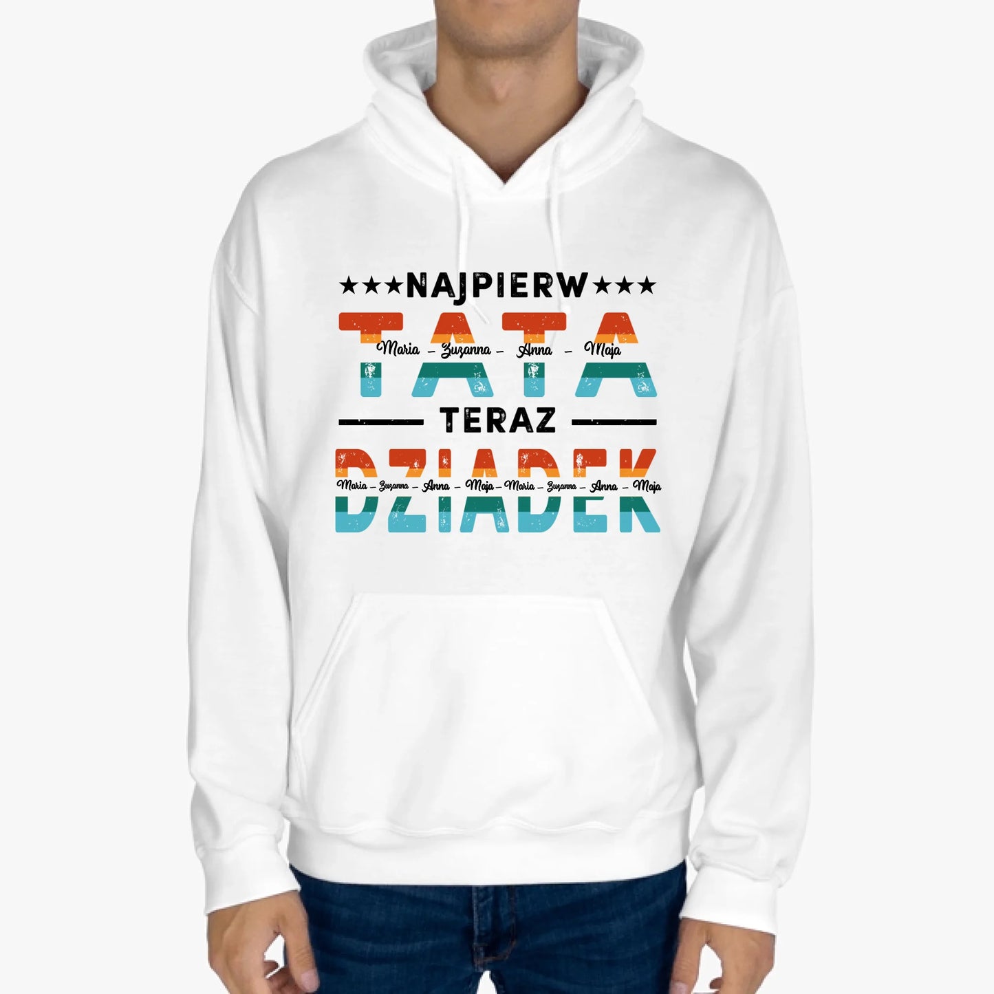 Bluza z kapturem - Najpierw tata, teraz dziadek