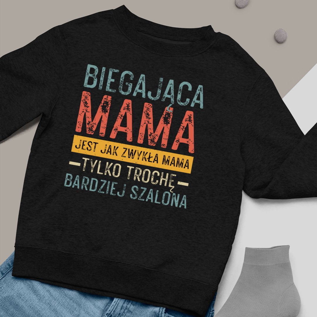 Bluza Unisex Biegająca Mama, Szalona