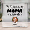 Szkło kwadratowe - Ta niesamowita mama należy do...