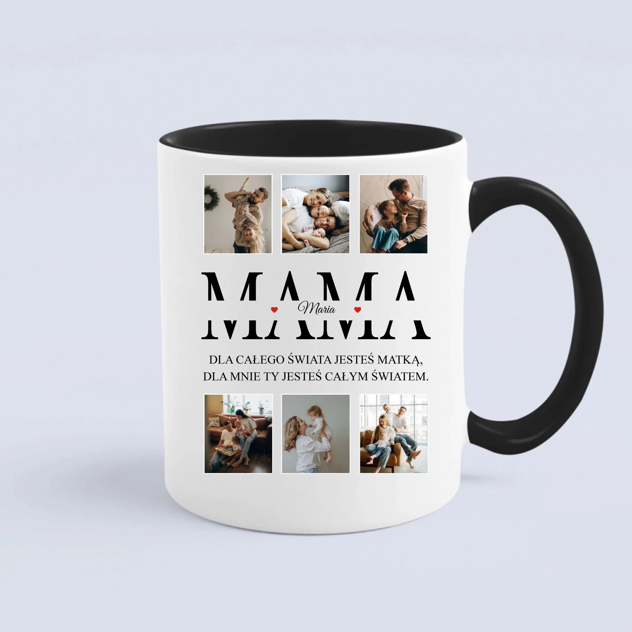 Dla całego świata jesteś matką, dla nas Ty jesteś całym światem