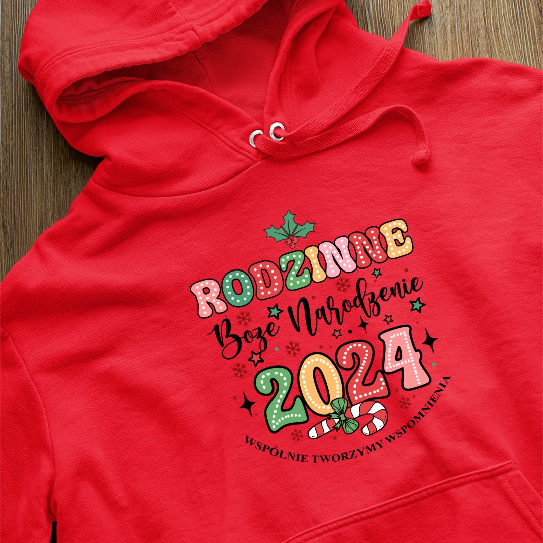 Bluza z kapturem Rodzinne Boże Narodzenie Wspólnie Tworzymy Wspomnienia