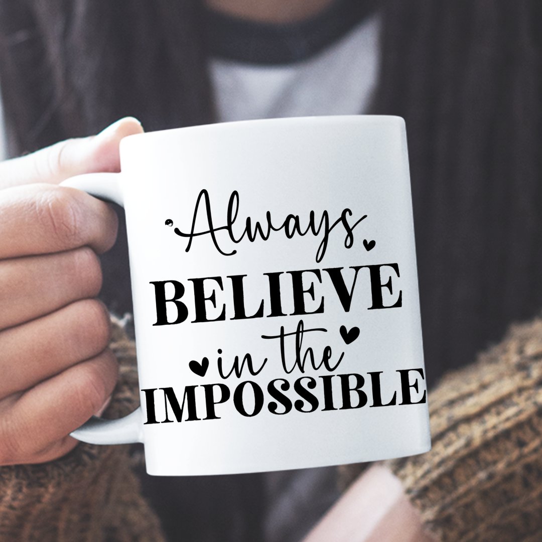 Kubek Z Napisem Always Believe In The Impossible