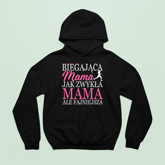 Bluza z kapturem Biegająca Mama, Fajniejsza