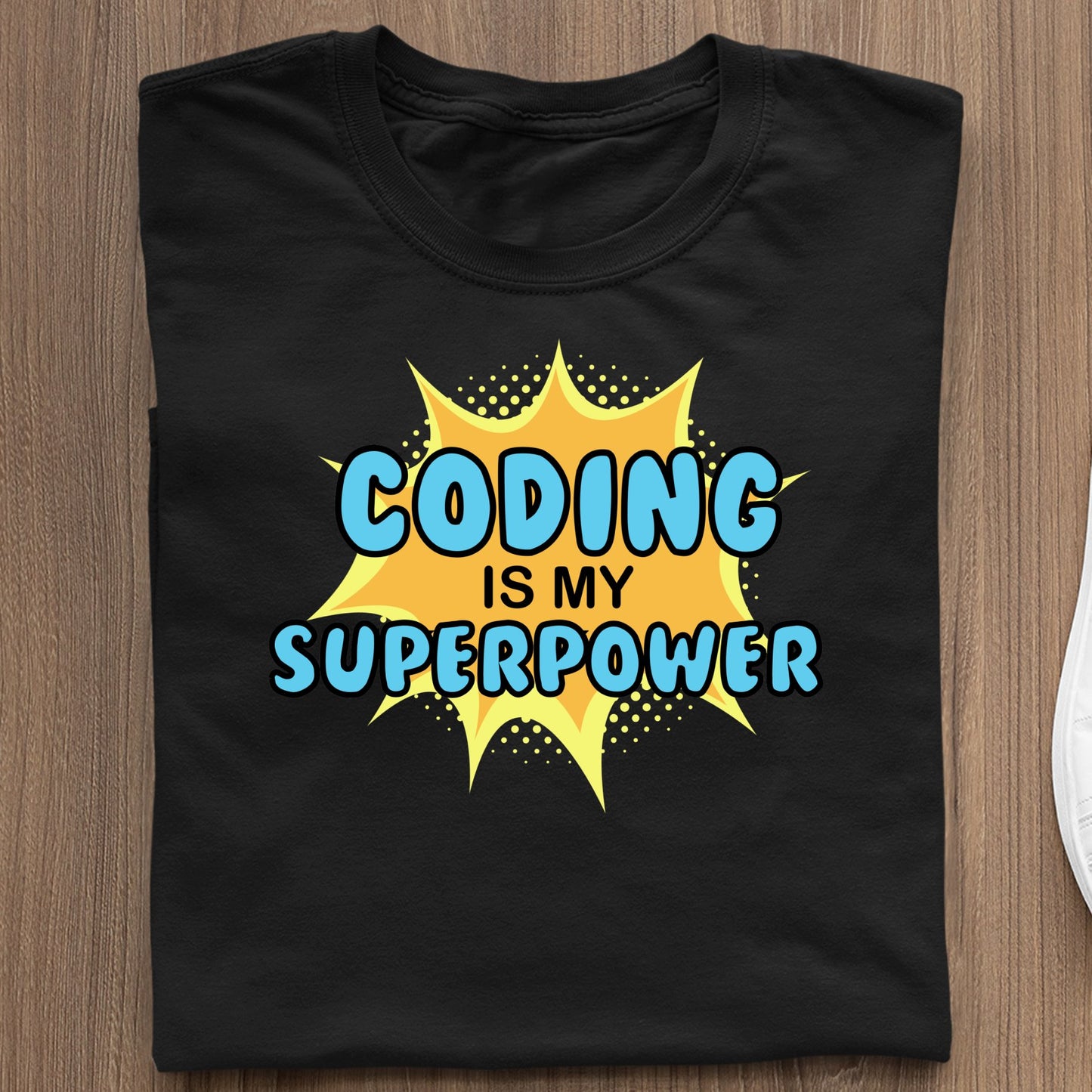 Koszulka Codeing Is My Super Power
