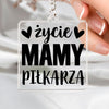 Breloczek Piłkarski Brelok Życie mamy piłkarza