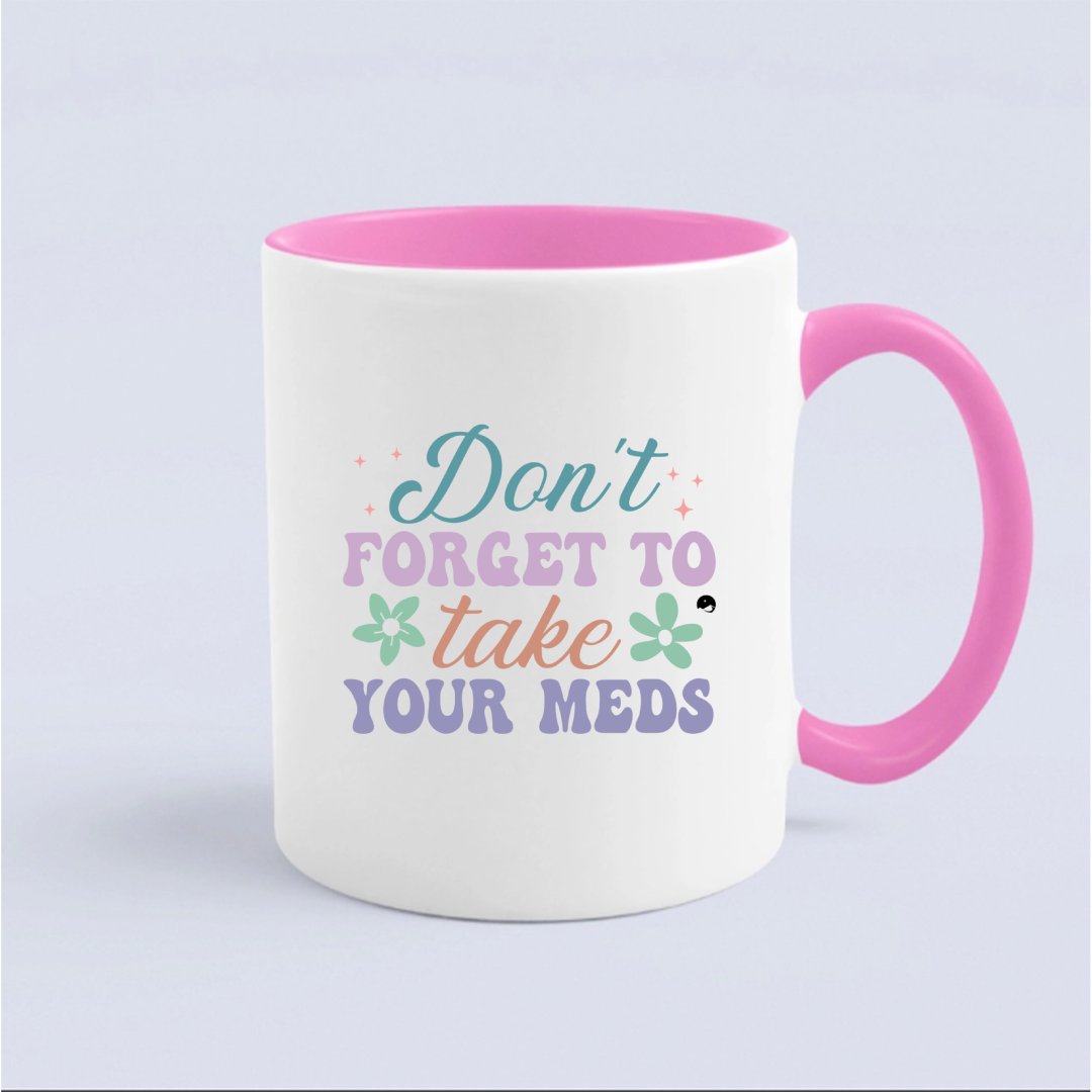 Kubek Don't Forget To Take Your Meds