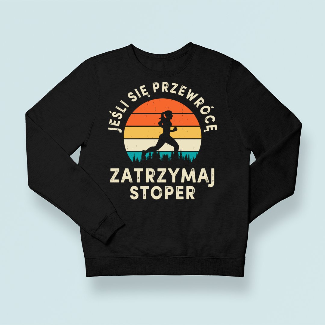 Bluza Unisex Przewrócę, Stoper