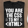 Dzień Programisty Prezent Koszulka You Are The Css For My Html