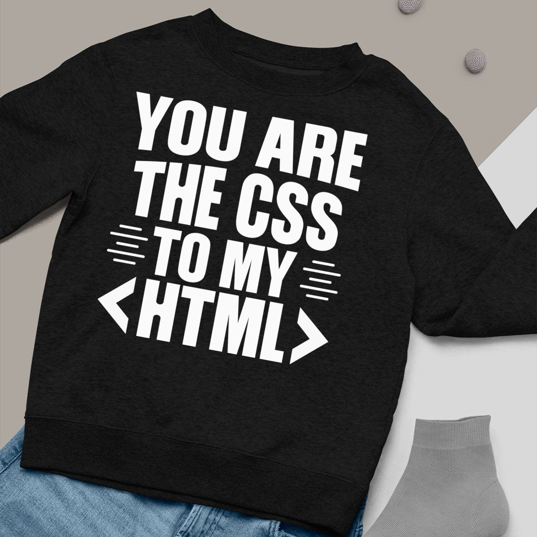 Prezent Programista Bluza Unisex You Are The Css For My Html