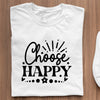 Nadruk Na Koszulach Choose Happy