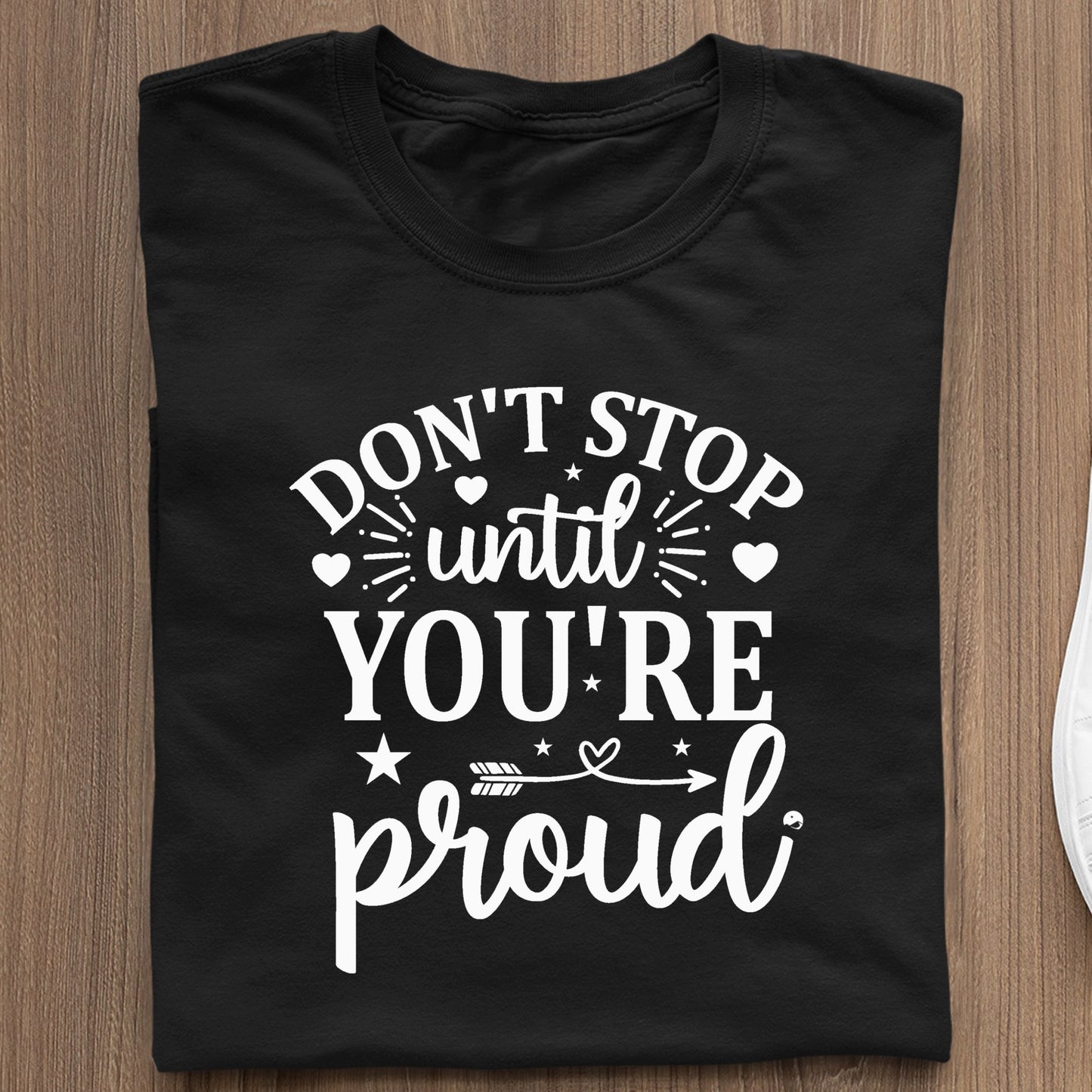 Koszulka Don't Stop Untill You're Proud