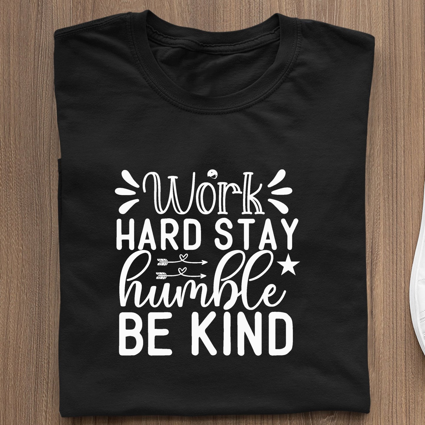 Koszulka Work Hard Stay Humble Be Kind