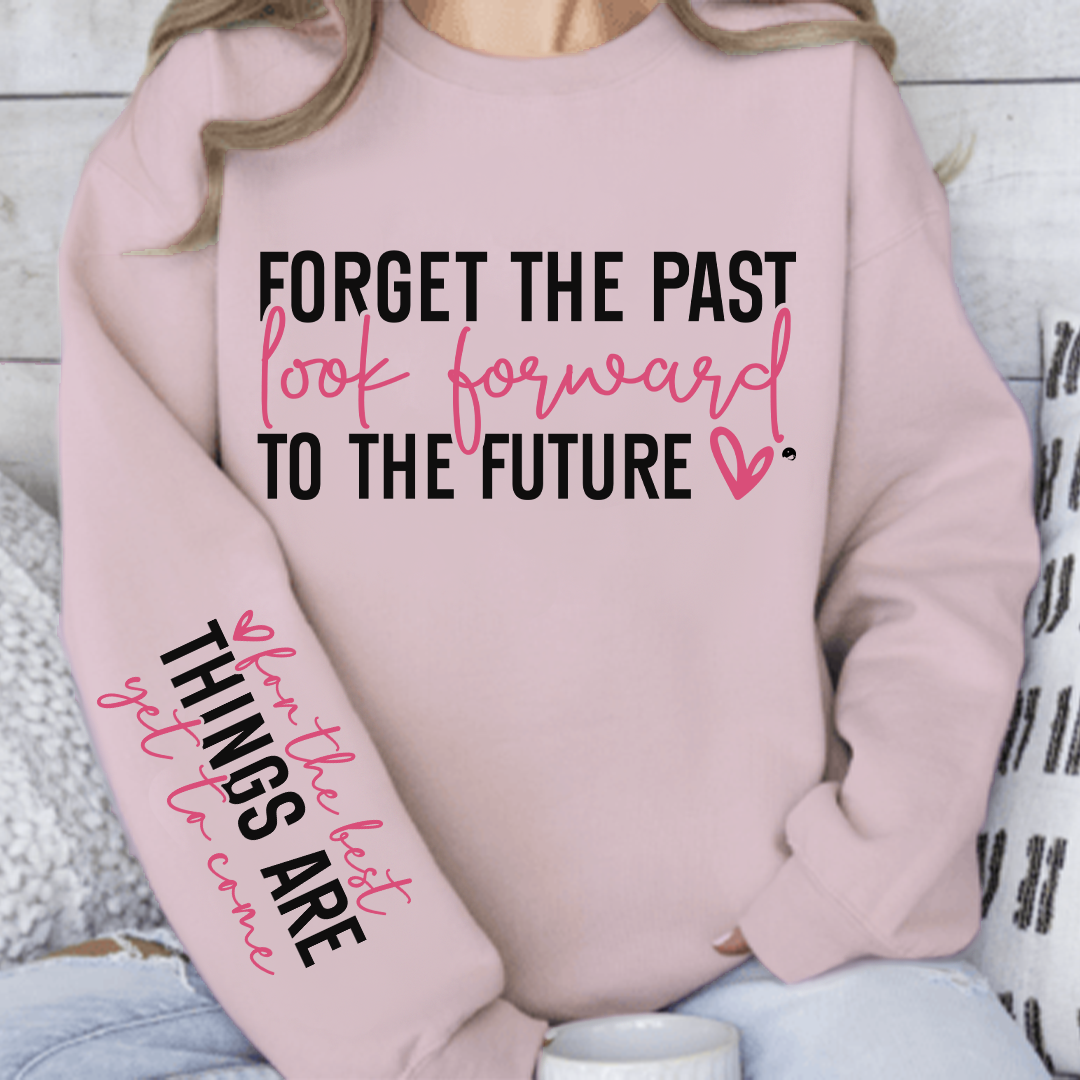 Bluza Unisex Forget the past look forward