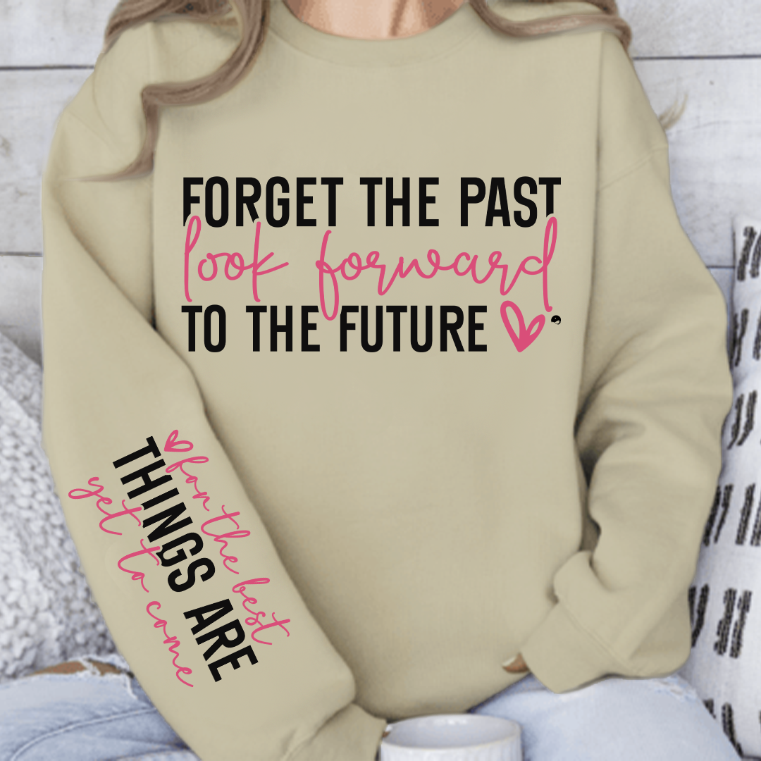 Bluza Unisex Forget the past look forward