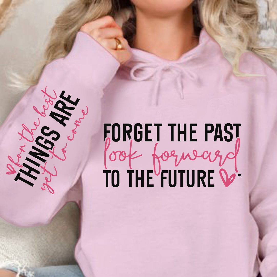 Bluza z kapturem Forget the past look forward
