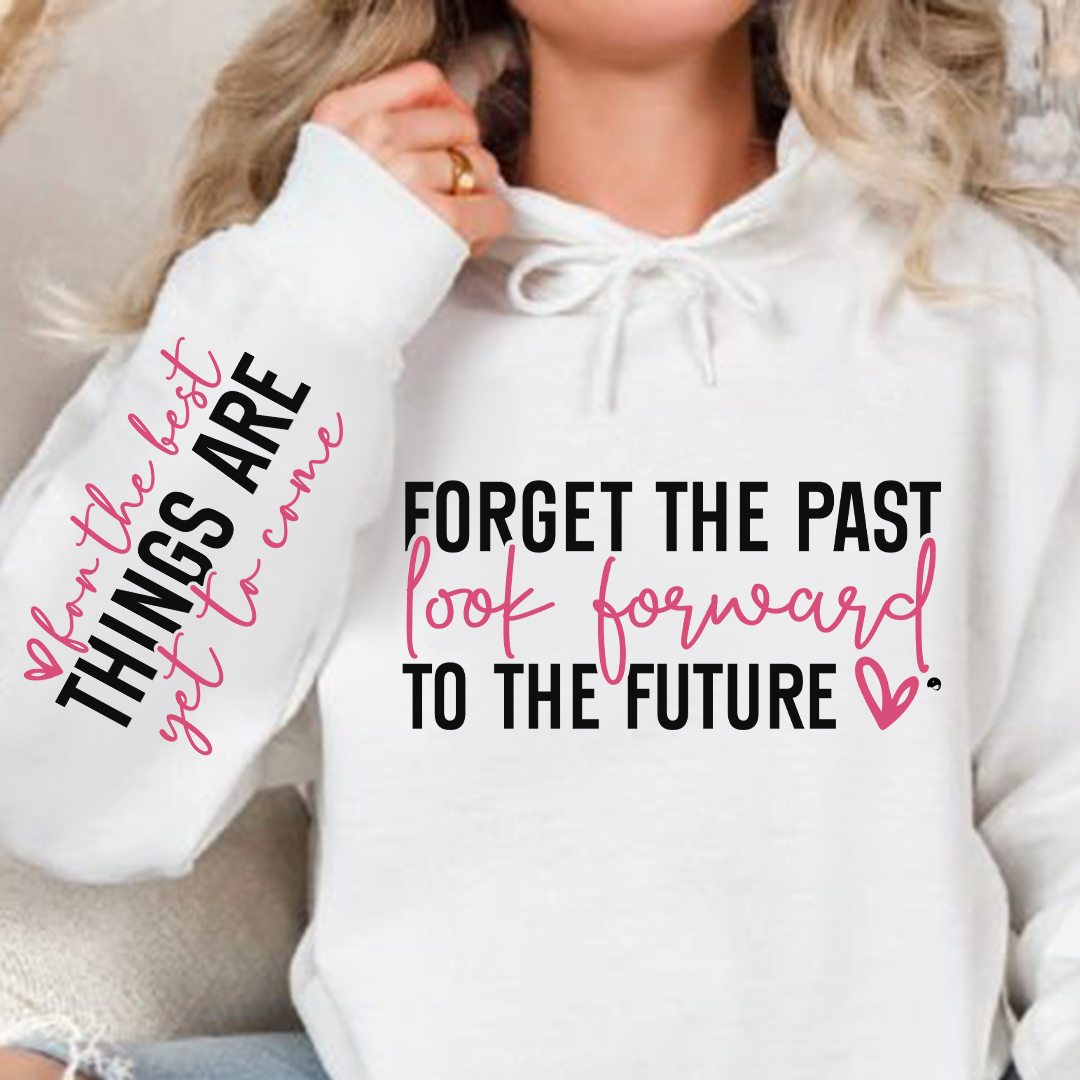 Bluza z kapturem Forget the past look forward 